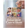 Classroom Books Gryphon House Building On Emergent Curriculum